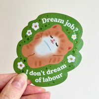 Vinyl Sticker - Dream Job