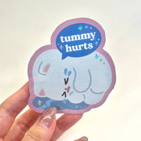 Vinyl Sticker - Tummy Hurts