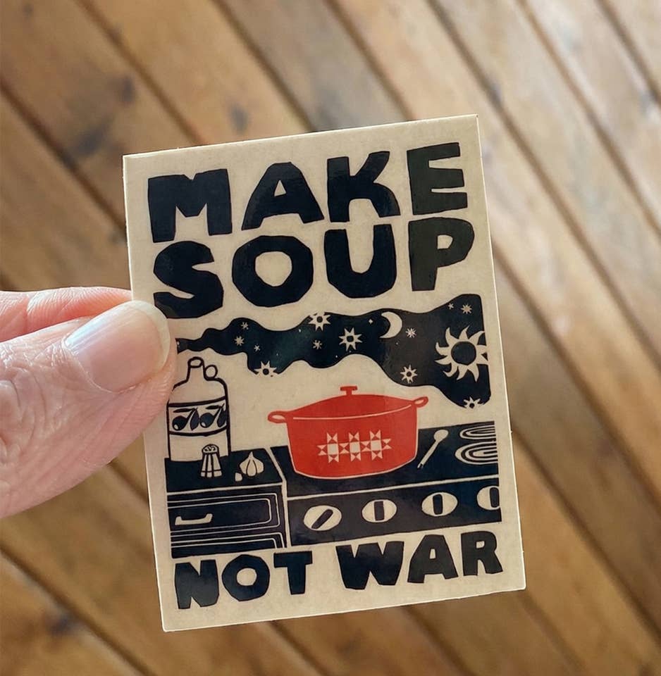 Sticker - Make Soup Not War